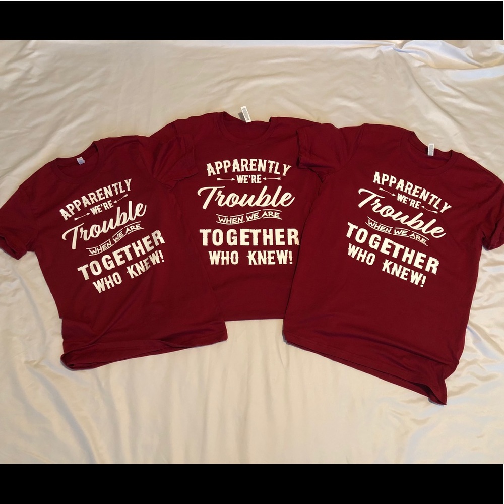 NEW Apparently we’re Trouble Shirt